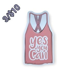 ✨3/$10✨Yes You Can Workout Tank Sticker